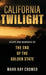 California Twilight by Mark Ray Cromer