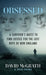 Obsessed: A Survivor's Quest To Find Justice For The Lost Boys of New England by David McGrath