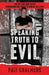 Speaking Truth To Evil: The Myths and Facts Surrounding Today's Serial Killers by Phil Chalmers