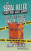 The Serial Killer Travel Guide Across America: Your Coast-To-Coast Tour Of Terror by Trevisani, Johnny