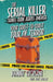 The Serial Killer Travel Guide Across America: Your Coast-To-Coast Tour Of Terror by Trevisani, Johnny