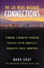 The Las Vegas Massacre Connections: Finding Strength Through Tragedy After America's Deadliest Mass Shooting by Gray, Mark