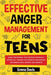 Effective Anger Management for Teens by Emma Davis