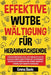 Effektive Wutbe Wältigung Für Heranwachsende: Frustration Bewältigen, Wut Abbauen Und Ein Glücklicheres Leben Führen: Mit Achtsamkeit, Einfühlungsverm by Davis, Emma