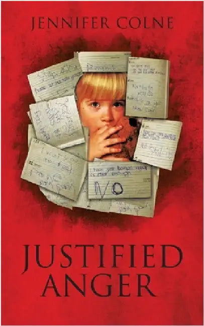Justified Anger by Colne, Jennifer