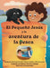 El Pequeño Jesús y la Aventura de Pesca (Little Jesus and the Fishing Adventure): Las Crónicas Del Pequeño Jesús (the Little Jesus Chronicles) by Kimberley Gordon, Viviana Camille, Olivia Francine
