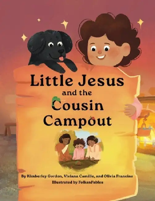 Little Jesus and the Cousin Campout: The Little Jesus Chronicles by Kimberley Gordon, Viviana Camille, Olivia Francine