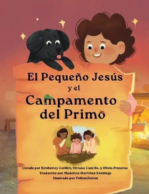 El Pequeño Jesús y el Campamento del Primo (Little Jesus and the Cousin Campout): Las Crónicas Del Pequeño Jesús (the Little Jesus Chronicles) by Kimberley A. Gordon, Viviana Camille, Olivia Francine