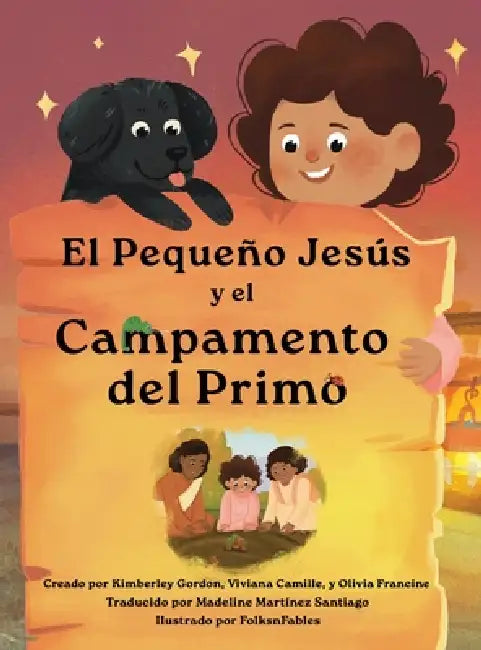 El Pequeño Jesús y el Campamento del Primo (Little Jesus and the Cousin Campout) by Kimberley A. Gordon, Viviana Camille, Olivia Francine