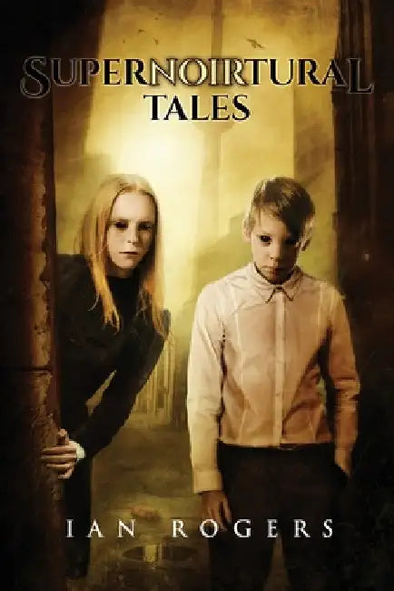 SuperNOIRtural Tales by Rogers, Ian
