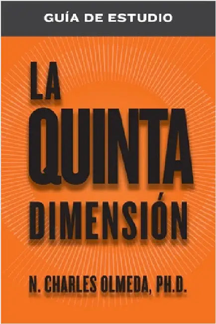 La quinta DimensIón Guía de Estudio by Olmeda, N. Charles