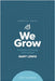 We Grow Companion Journal: A Journey of Drawing Closer to God - September by Lewis, Bishop Gary