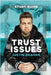 Trust Issues Study Guide by Graham, Justin