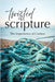 Twisted Scripture: The Importance of Context by Keaster, Ric