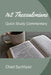 1 & 2 Thessalonians Quick Study Commentary by Chad Sychtysz