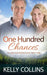 One Hundred Chances by Kelly Collins
