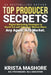 Top Producer Secrets: Digital Marketing Strategies to Stand Out and Take Over Market Share by Krista Mashore