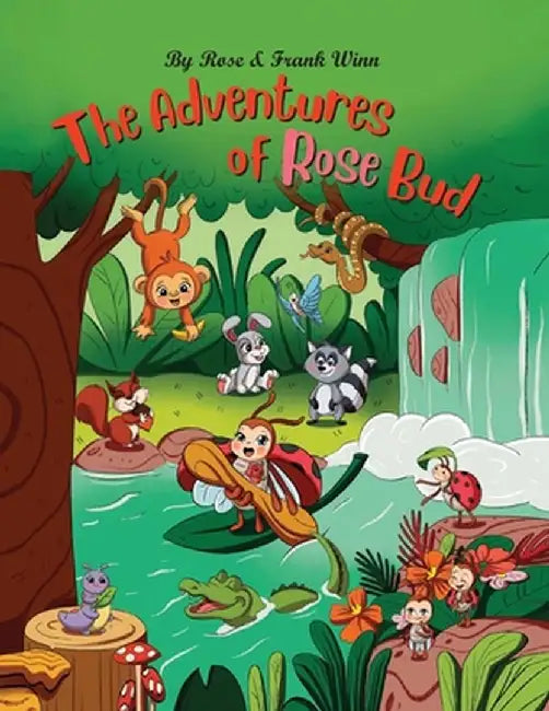 The adventures of Rose Bud by Rose And Frank Winn