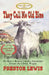 They Call Me Old Blue: Or How I Helped Charles Goodnight Invent the Chuck Wagon by Jason C. Eckhardt, Preston Lewis, Harriet Kocher Lewis