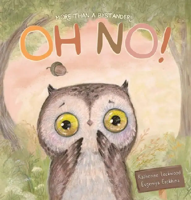 Oh No! More Than A Bystander by Katherine Lockwood