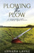 Plowing the Plow: A Sentient Object Romance by Annara Layne