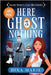 Here Ghost Nothing: Large Print by Marie, Dina