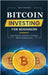 Bitcoin Investing for Beginners: Unlocking Financial Freedom with Digital Gold and Cryptocurrency by Swanson, Mark
