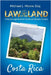 Law of the Land - Costa Rica: A Practical Legal Guide for Tourists and Business Travelers by Moore, Michael L.