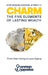 Charm: The Five Elements of Lasting Wealth by Sriman Japadas