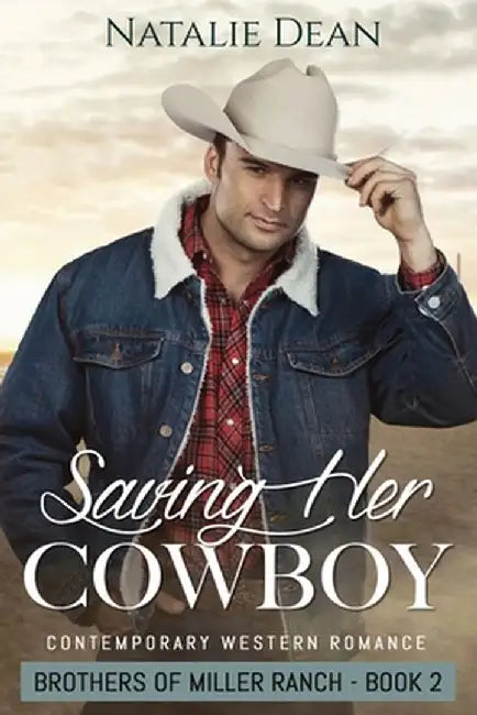Saving Her Cowboy: Western Romance by Natalie Dean