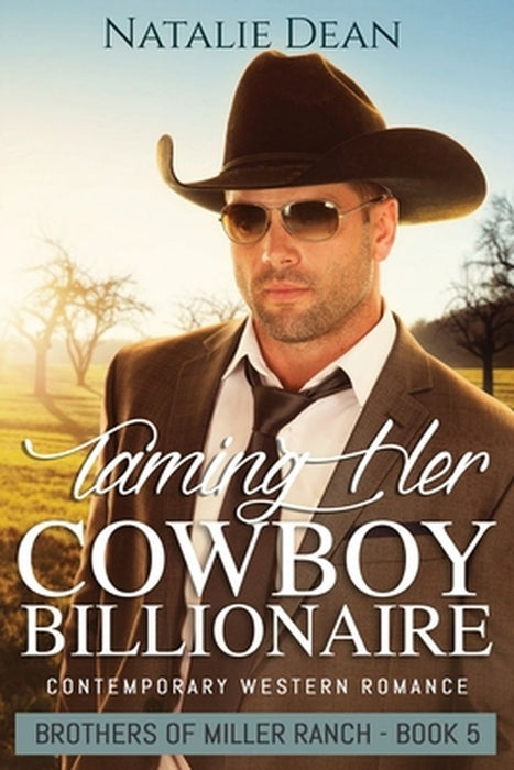 Taming Her Cowboy Billionaire by Natalie Dean