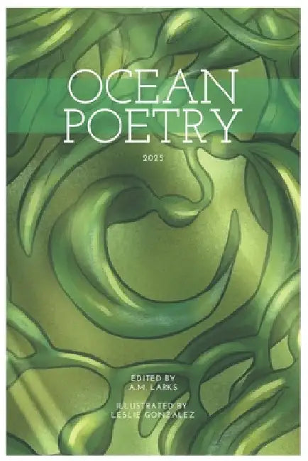 Ocean Poetry Anthology: Vol II by Larks, A. M.