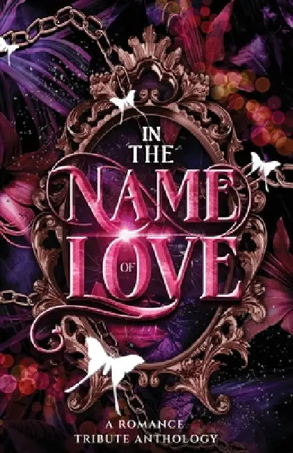 In the Name of Love by Wild Ink Publishing