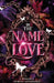In the Name of Love by Wild Ink Publishing