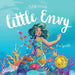 Little Envy by Rose Sprinkle, Crystal Ord
