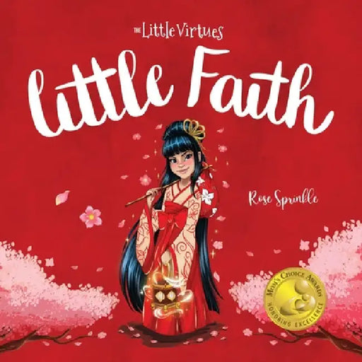 Little Faith by Rose Sprinkle, Maryury Rivera