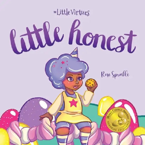 Little Honest by Rose Sprinkle, Crystal Ord