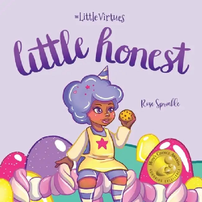 Little Honest by Rose Sprinkle, Crystal Ord
