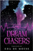 The DreamChasers by Moise, Eda de