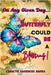 On Any Given Day...a Butterfly Could Be a Blessing! (Latest Edition) by Banks, Carolyn Saunders