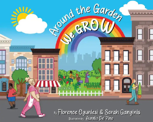 Around the Garden We Grow by Florence Ogunlesi