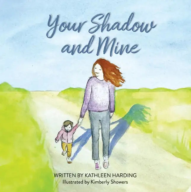 Your Shadow and Mine by Kathleen Harding