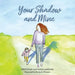 Your Shadow and Mine by Kathleen Harding