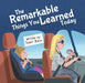 The Remarkable Things You Learned Today by Taylor Burns