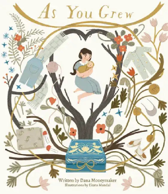 As You Grew by Dana Moneymaker
