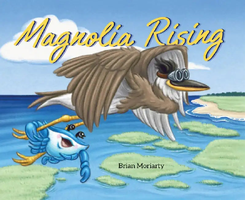 Magnolia Rising by Brian Moriarty