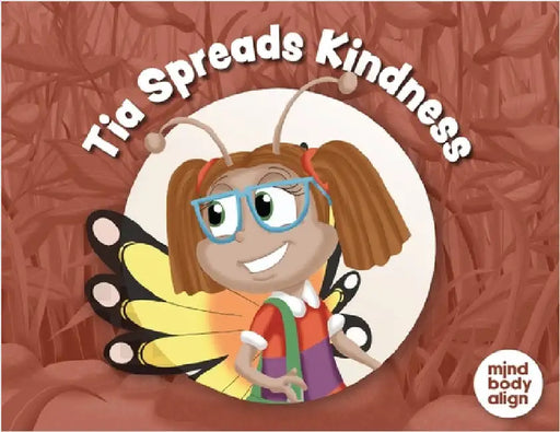 Tia Spreads Kindness by Mind Body Align