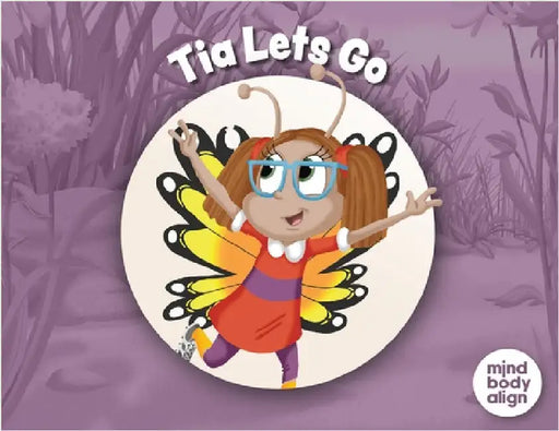 Tia Lets Go by Mind Body Align