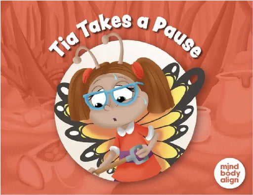 Tia Takes a Pause by Mind Body Align