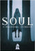 Soul: A Paranormal Anthology by Graveside Press